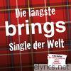 Die längste Brings Single der Welt - Single