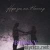 Hope you ain't leaving - Single