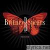Britney Spears - B In the Mix - The Remixes