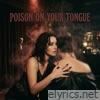 Poison on Your Tongue - Single