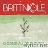 Britt Nicole - O Come, All Ye Faithful - Single