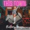 Brittany Maggs - This Town - Single