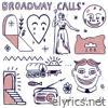 Broadway Calls - Sad in the City