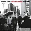 Broder Daniel - No Time for Us 1989-2004 (Remastered)