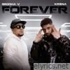 Brodha V - Forever (feat. KR$NA) - Single