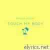 Brooke Hogan - Touch My Body - Single