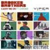 Brookes Brothers - Carry Me On (feat. Chrom3) - EP