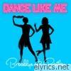 Dance Like Me - Single
