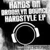 Hands On Brooklyn Bounce Hardstyle - EP