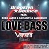 Love & Bass (Verano Remix) [feat. Deso Latee & Samantha Lawrence] - Single