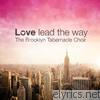 Love Lead the Way