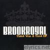 Brookroyal - There Was a Time - EP