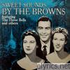 Browns - Sweet Sounds By The Browns