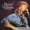 Bruce Carroll - One Summer Evening - Live