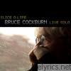 Bruce Cockburn - Slice O Life (Live)