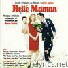 Belle Maman (Bande Originale du Film de Gabriel Aghion)