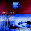 Brutal Truth - Need to Control