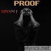 Bryan J - Proof