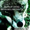 Death By Crying (Instrumental) - Single