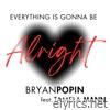 Everything Is Gonna Be ALRIGHT (feat. Tamela Mann) - Single