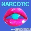 Narcotic - Single
