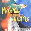 Bryce Vine - Miss You a Little (feat. lovelytheband) [Remixes] - Single
