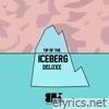 Tip of the Iceberg (Deluxe)