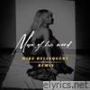 Man Of His Word (Mike Delinquent Remix) - Single