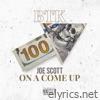 On a Come Up (feat. Joe Scott) - Single