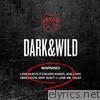 Dark&Wild