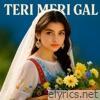 Teri meri gal - Single