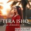 Tera ishq jaise chaandani raat - Single