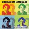 Bubblegum Lemonade - Desperately Seeking Sunshine