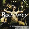 Buckcherry - Live and Loud 2009