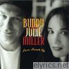Buddy & Julie Miller - Love Snuck Up