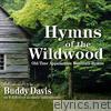 Hymns of the Wildwood: Old-Time Appalachian Mountain Hymns