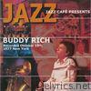Jazz Café Presents: Buddy Rich