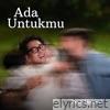 Ada Untukmu - Single