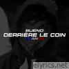 Derrière le coin - Single