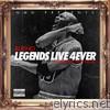 Legends Live 4ever