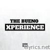 The Bueno Xperience