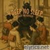 4 DEEP NO SLEEP