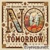 No Tomorrow