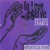 To Love and Serve (Bukas Palad Chants)