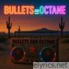Bullets & Octane lyrics