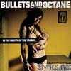 Bullets & Octane - In the Mouth of the Young