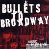 Bullets To Broadway - Drink Positive - EP