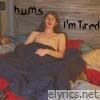 I’m Tired - Single