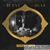 Bunny The Bear - Food Chain (Deluxe Edition)