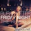 Burak Yeter - Friday Night (The Remixes) - Single